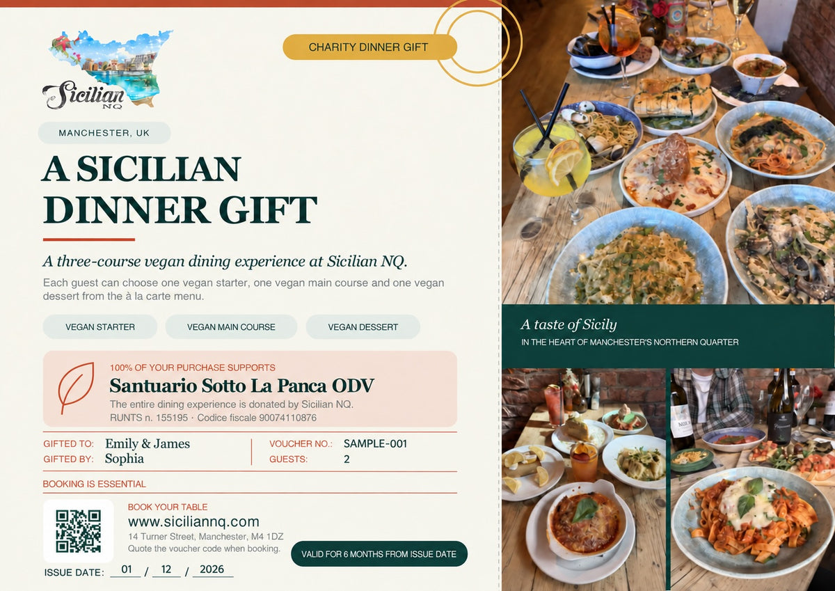 Voucher personalizzato per cena solidale vegana di tre portate da Sicilian NQ a Manchester a sostegno del Santuario Sotto La Panca ODV